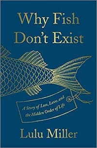 Why Fish Don&#x27;t Exist