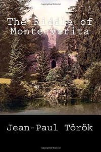 The Riddle of Monte Verita