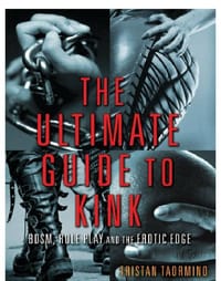 The Ultimate Guide to Kink