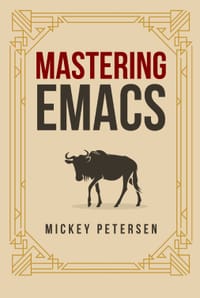 Mastering Emacs