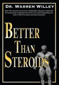 Better Than Steroids