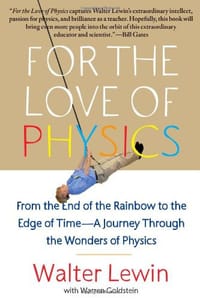 For the Love of Physics