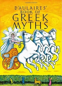 D&#x27;Aulaires&#x27; Book of Greek Myths