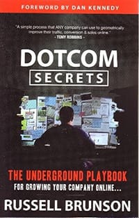 DotCom Secrets: The Underground Playbook for Growing Your Company Online