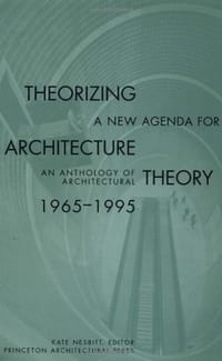 Theorizing a New Agenda for Architecture