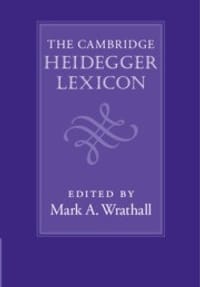 The Cambridge Heidegger Lexicon