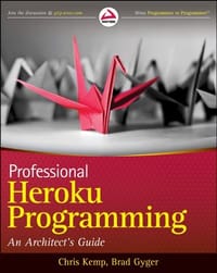 Professional Heroku Programming