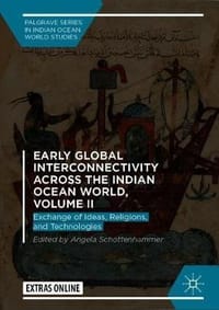 Early Global Interconnectivity across the Indian Ocean World, Volume II