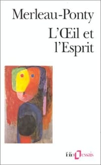 L&#x27;OEil et l&#x27;Esprit