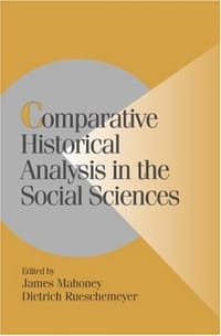 Comparative Historical Analysis in the Social Sciences