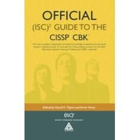 Official (ISC)2 Guide to the CISSP CBK ((Isc)2 Press Series)