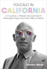 Foucault in California