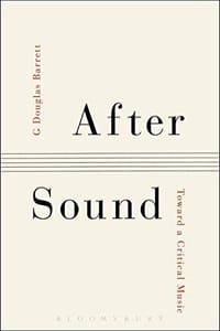 After Sound: Toward a Critical Music