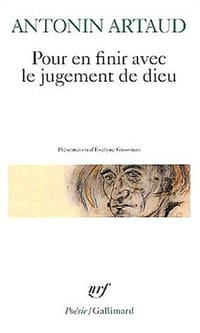 Pour en finir avec le jugement de Dieu, suivi de &quot; Le Théâtre de la Cruauté&quot;