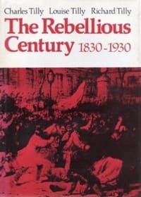 The Rebellious Century, 1830-1930