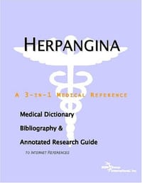 Herpangina - A Medical Dictionary, Bibliography, and Annotated Research Guide to Internet References