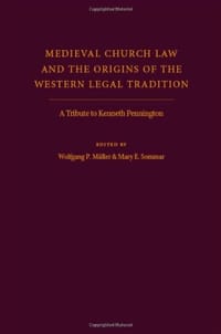 Medieval Church Law and the Origins of the Western Legal Tradition