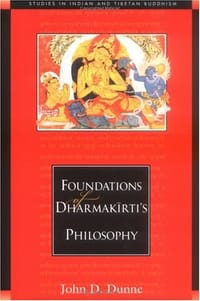 Foundations of Dharmakīrti&#x27;s philosophy