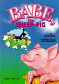 Babe, the Sheep-Pig (Acting Edition)