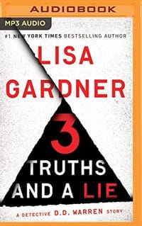 3 Truths and a Lie: A Detective D. D. Warren Story