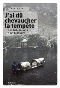 J&#x27;ai dû chevaucher la tempête