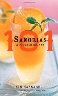 101 Sangrias and Pitcher Drinks101种桑格拉汽酒和大罐饮料