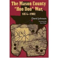 The Mason County "Hoo Doo" War, 1874-1902