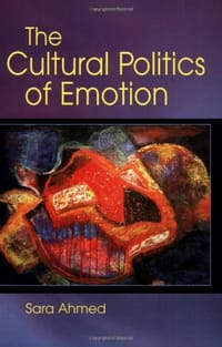 The Cultural Politics of Emotion