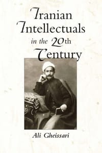 Iranian Intellectuals in the Twentieth Century