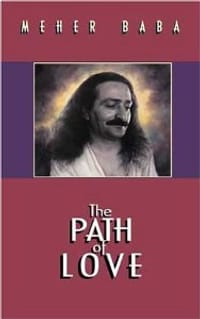 The Path of Love by Meher Baba