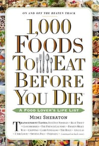 1,000 Foods To Eat Before You Die