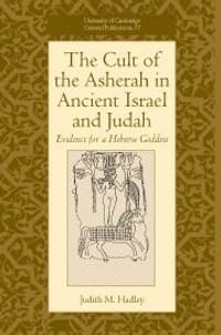 The Cult of Asherah in Ancient Israel and Judah