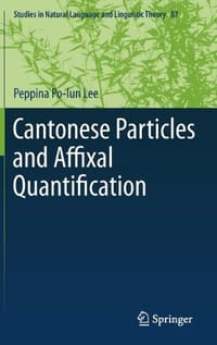 Cantonese Particles and Affixal Quantification