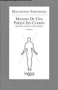 Manera de una Psique Sin Cuerpo = Bodyless Psyque