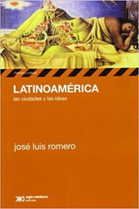 Latinoamérica, las ciudades y las ideas